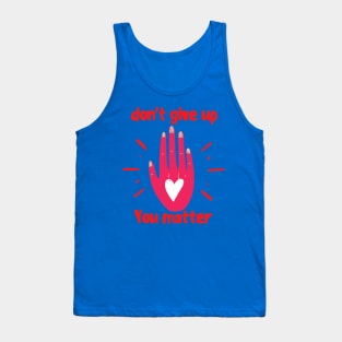 You Matter ! Tank Top